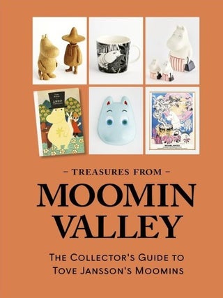 Item #5705 Treasures From Moominvalley : The Collector's Guide to Tove Jansson's Moomins. Anders...