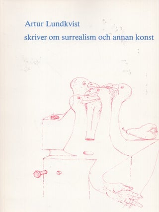 Item #5769 Artur Lundkvist skriver om surrealism och annan konst. Ulf Thomas Moberg, Artur Lundkvist
