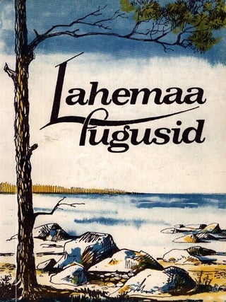 Item #5898 Lahemaa lugusid : Valimik korrespondentide murdetekste 4. Eevi Ross, Mari Must