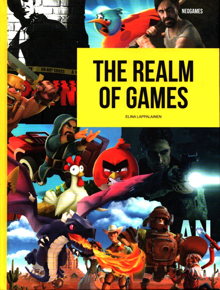 Item #590 The Realm of Games : How a Small Nordic Nation Became an Industry Giant. Elina Lappalainen.