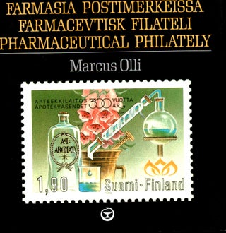 Item #593 Farmasia postimerkeissä = Farmacevtisk filateli = Pharmaceutical Philately. Marcus Olli