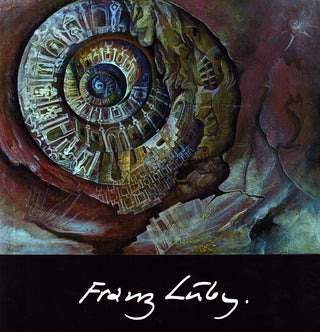 Item #5965 Der maler Franz Luby : Tafelbilder 1970-1980