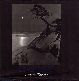 Item #599 Kaamos : Hämärän maisemat = Landscapes of Darkness - Signed. Antero Takala