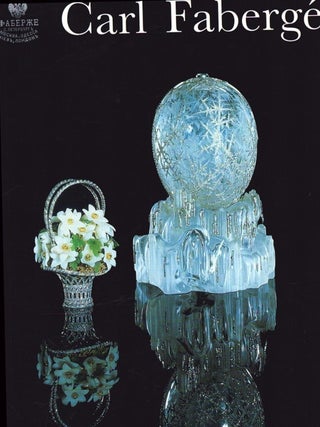 Item #6040 Carl Fabergé : Tsarens guldsmed : Nationalmuseum, Stockholm, 6 juni - 19 oktober...