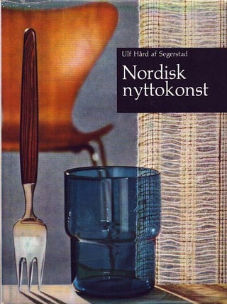 Item #6103 Nordisk nyttokonst. Ulf H&aring;rd af Segerstad