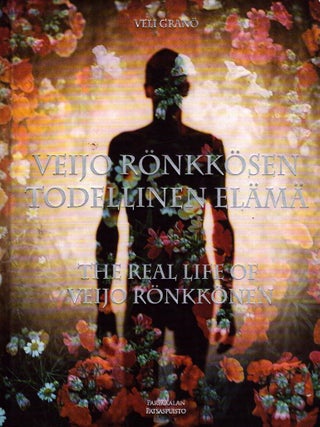 Item #6119 Veijo Rönkkösen todellinen elämä : The Real Life of Veijo Rönkkönen. Veli Granö