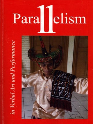 Item #6137 Parallelism in Verbal Art and Performance : Pre-print Papers of the Seminar-workshop...