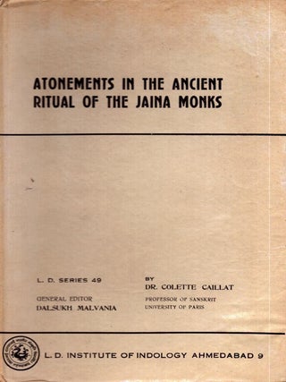 Item #6154 Atonements in the Ancient Ritual of the Jaina Monks. Colette Caillat