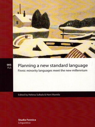 Item #6160 Planning a New Standard Language : Finnic Minority Languages Meet the New Millennium....