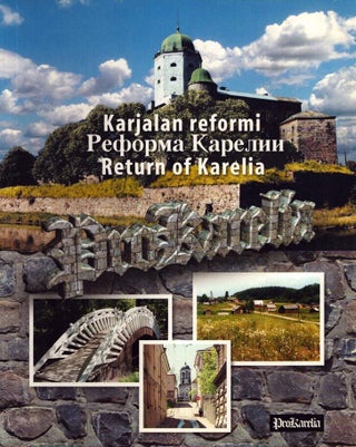 Item #6164 Karjalan reformi = Reforma Karelii = Return of Karelia. Heikki A. Reenpää,...