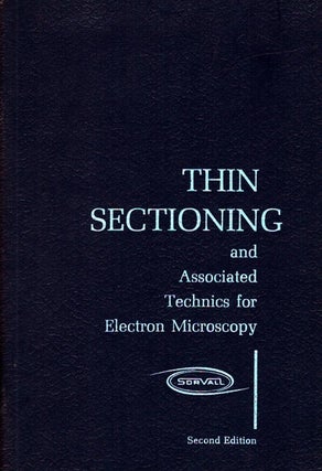 Item #6187 Thin Sectioning and Associated Technics for Electron Microscopy