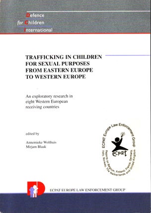 Item #623 Trafficking in Children for Sexual Purposes from Eastern Europe to Western Europe : An...
