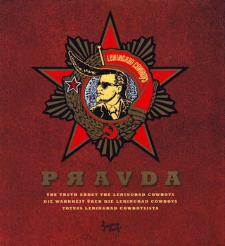 Item #6244 Pravda : The Truth About the Leningrad Cowboys = Die Wahrheit über die Leningrad...