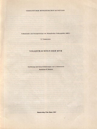 Volkstrachten der Mongolische Volksrepublik MVR = National Costumes of the Mongolian Peoples Republic M.P.R.
