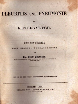 Pleuritis und pneumonie im kindesalter : Eine Monographie nach eigenen Beobachtungen