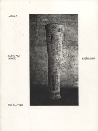 Item #629 Hauras aika = Skör tid 26.3.1987-24.5.1987 - Arabia, ceramics. Kaj Kalin - Kristina...