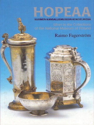 Item #6356 Hopeaa Suomen kansallismuseon kokoelmissa = Silver in the Collections of the National...