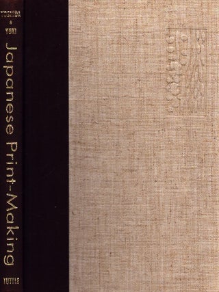 Item #6417 Japanese Print-Making : A Handbook of Traditional & Modern Techniques. Toshi...