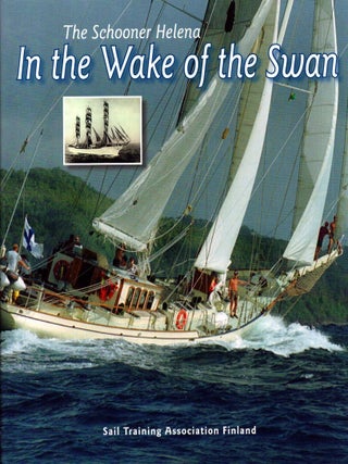 Item #6433 The Schooner Helena in the Wake of the Swan. Jorma Lehtola