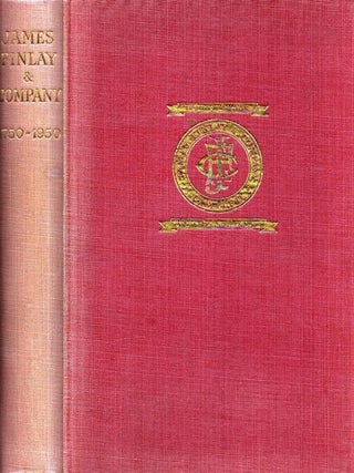 Item #6454 James Finlay & Company Limited : Manufacturers And East India Merchants 1750-1950....