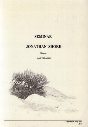 Item #6456 Seminar Jonathan Shore Glasgow, April 1989 & 1990. Jonathan Shore