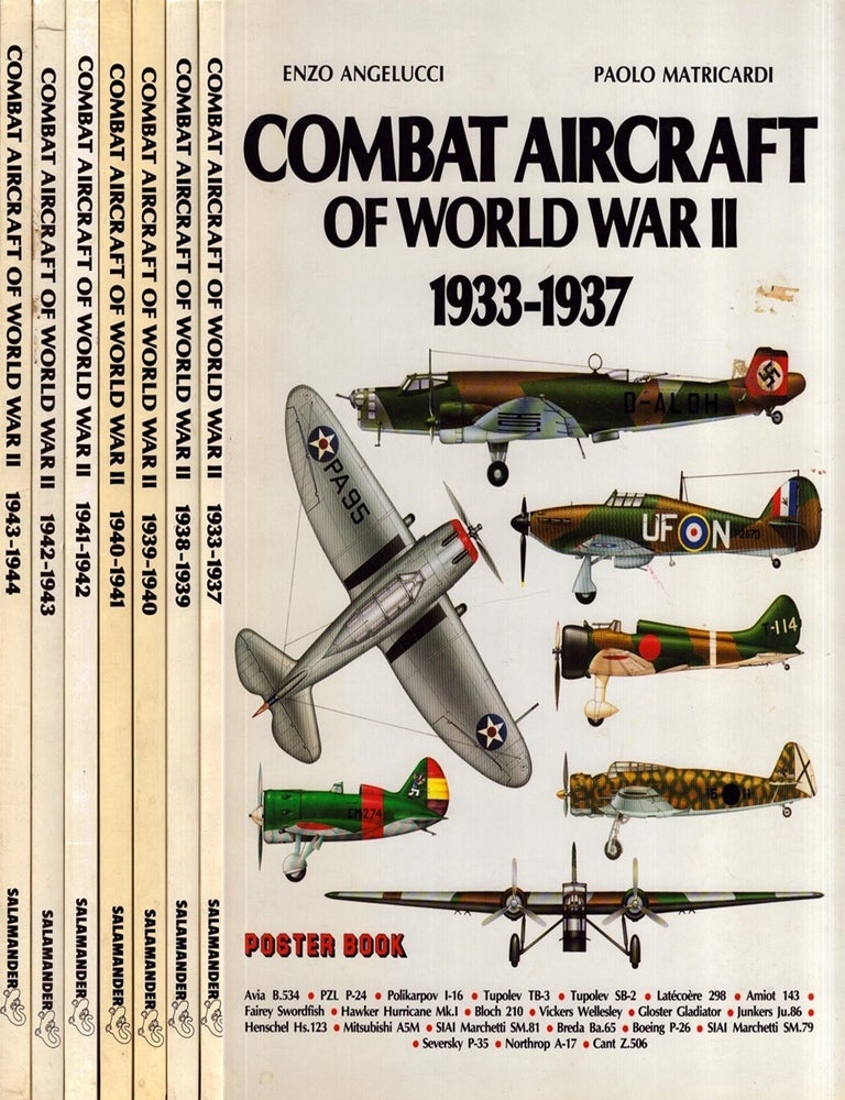 Item #6457 Combat Aircraft of World War II 1933-1944 (7 volumes). Enzo Angelucci, Paolo Matricardi.