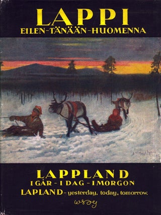 Item #6509 Lappi eilen - tänään - huomenna = Lappland i går - i dag - morgon = Lapland...