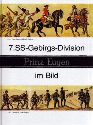 Item #6526 7. SS-Gebirgs-Division : Prinz Eugen im Bild. Otto Kumm