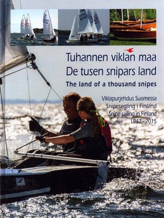 Item #6548 Tuhannen viklan maa : Suomen viklapurjehduksen historia = De tusen snipars land :...