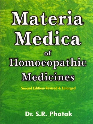 Item #6565 Materia Medica of Homoeopathic Medicines. S. R. Phatak