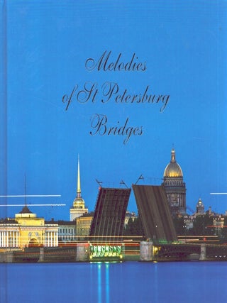 Item #6574 Melodies of St Petersburg Bridges. Anatoly Medvednikov, Mikhail Mikishatjev