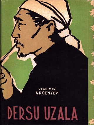 Item #6602 Dersu Uzala. Vladimir Arsenyev