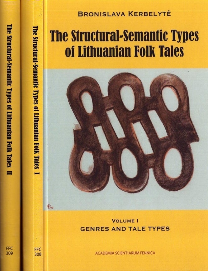 Item #6618 The Structural-Semantic Types of Lithuanian Folk Tales : Volumes I-II. Bronislava Kerbelytė.