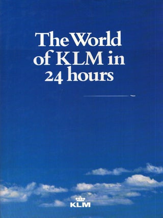 Item #6636 The World of KLM in 24 Hours