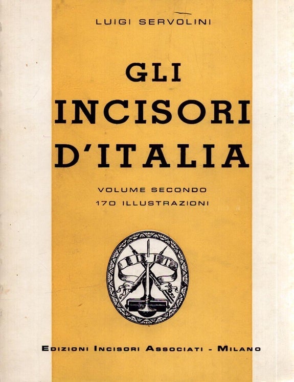 Item #6671 Gli incisori d'Italia. Luigi Servolini.