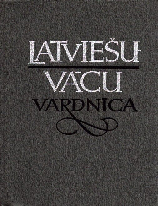 Item #6690 Latviesu-Vacu vardnica : Ap 33000 vardu. V. Bisenieka, I. Niseloviča.