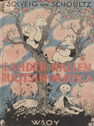 Item #6722 Kahden nallen Ruotsin-matka - First Finnish Edition. Solveig von Schoultz, Tove Jansson