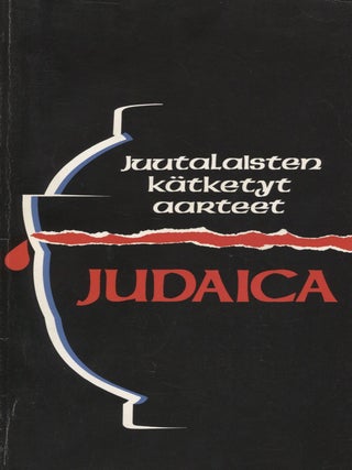 Item #6755 Judaica : Juutalaisten kätketyt aarteet : Näyttely = Jewish Hidden Treasures :...