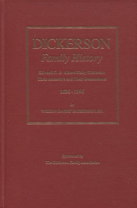 Item #6801 Dickerson Family History : Edward E. & Albert Bixby Dickerson : Their Ancestors...