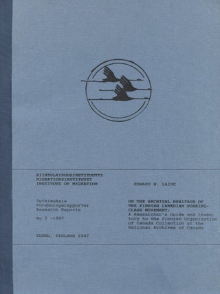 Item #6840 On the Archival Heritage of the Finnish Canadian Working-class Movement : A...