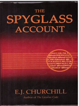 Item #6911 The Spyglass Account. E J. Churchill