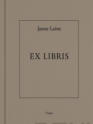 Item #6943 Ex Libris. Janne Laine, Veikko Halmetoja, foreword
