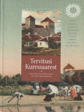 Item #6954 Tervitusi Kuressaarest : postkaarte ja fotosid Saaremaa Muuseumi kogust = Greetings...