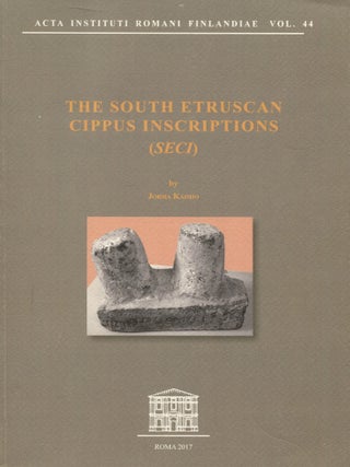 Item #7032 The South Etruscan Cippus Inscriptions (Seci). Jorma Kaimio