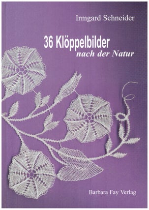 Item #7119 36 Klöppelbilder nach der Natur. Irmgard Schneider