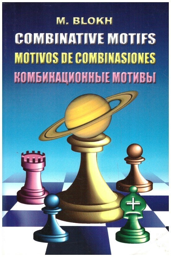 Combinative Combinative motifs = Motivos de combinasiones | Maxim Blokh
