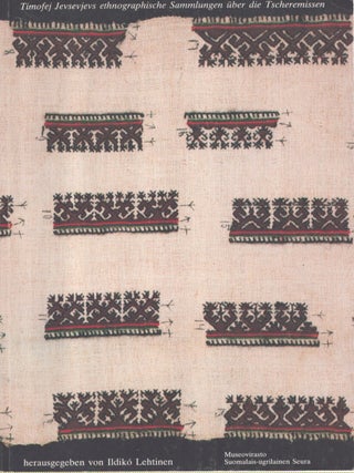 Item #7222 Timofej Jevsevjevs ethnographische Sammlungen ueber die Tscheremissen. Timofej...