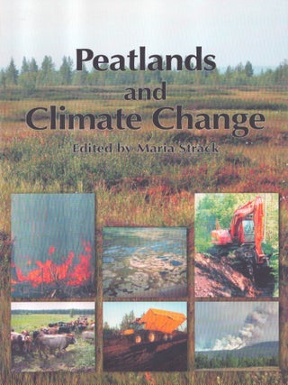 Item #7300 Peatlands and Climate Changes. Maria Strack