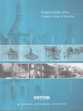 Item #7310 Istanbul Kultur Atlasi = Cultural Atlas of Istanbul. Hakki Sabancali