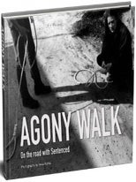 Item #7388 Agony Walk : On the Road with Sentenced. Vesa Ranta